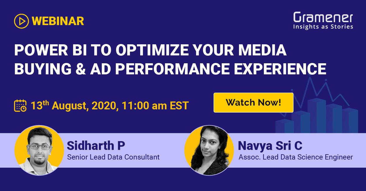 Gramener's sidharth and Navya hosting a webinar on optimizing media ad and buying performance with the help of Power BI